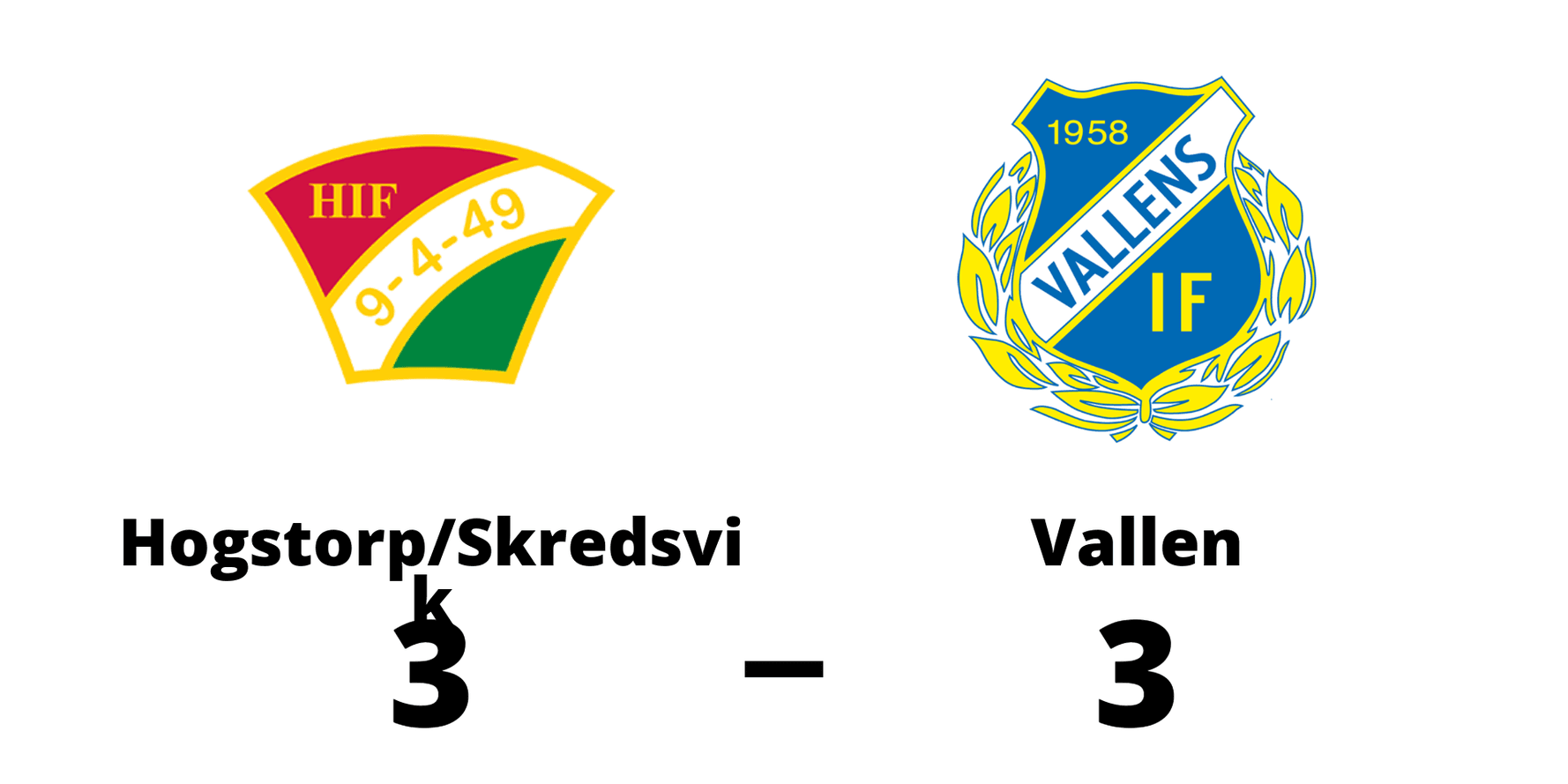 Hogstorps IF/Skredsviks SK spelade lika mot Vallens IF